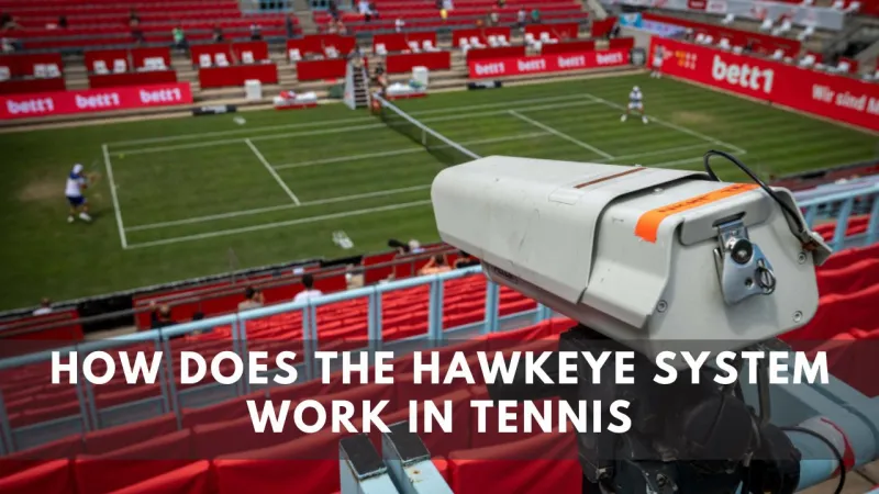 How does the Hawkeye system work in Tennis